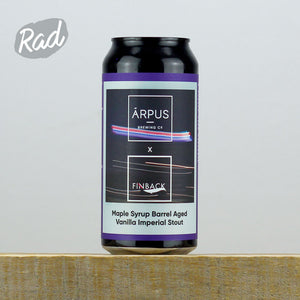 Arpus x Finback Maple Syrup BA Vanilla Imperial Stout Arpus x Finback Maple Syrup BA Vanilla Imperial Stout