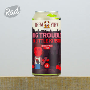 Brew York Big Trouble In Little Kirsch - Radbeer