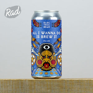 Electric Bear All I Wanna Do Is Brew It