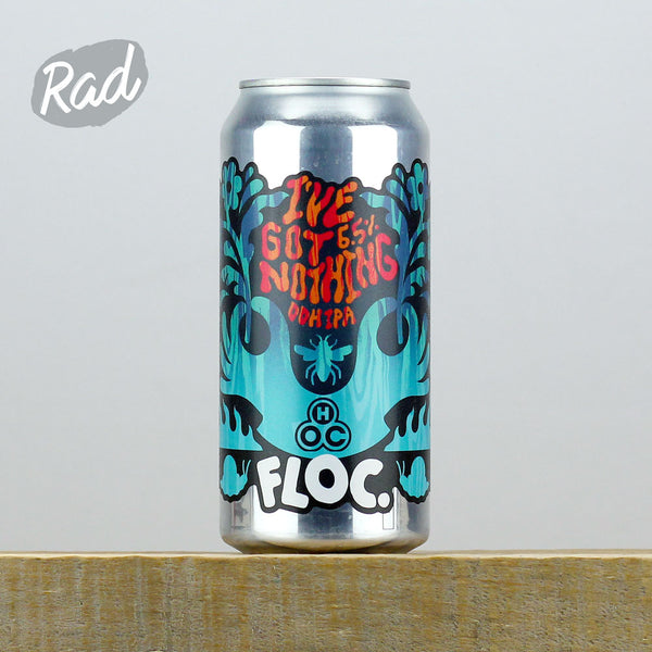 Floc I've Got Nothing