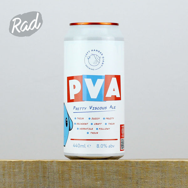 Left Handed Giant PVA (Pretty Viscous Ale)