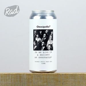 Omnipollo x Root + Branch Do We Live In A Society of Spectacle? 