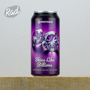 Pentrich Shine Like Billions - Radbeer