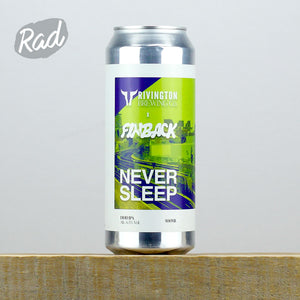 Rivington x Finback Never Sleep - Radbeer