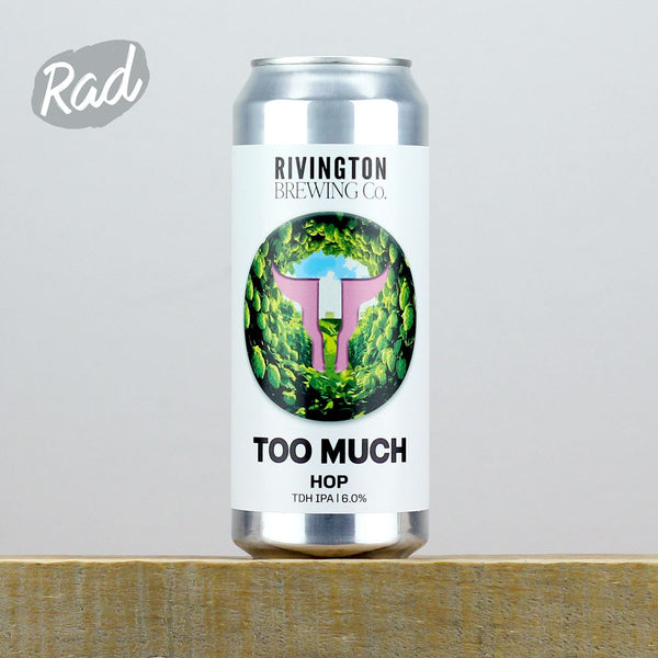 Rivington Too Much: Hop