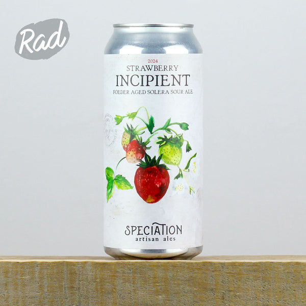 Speciation Strawberry Incipient